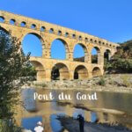 Pont Du Gard Provence Frankreich Monument Reisebericht Reiseblog Genuss-mit-fernweh.de Bauwerk Spiegelung im Wasser